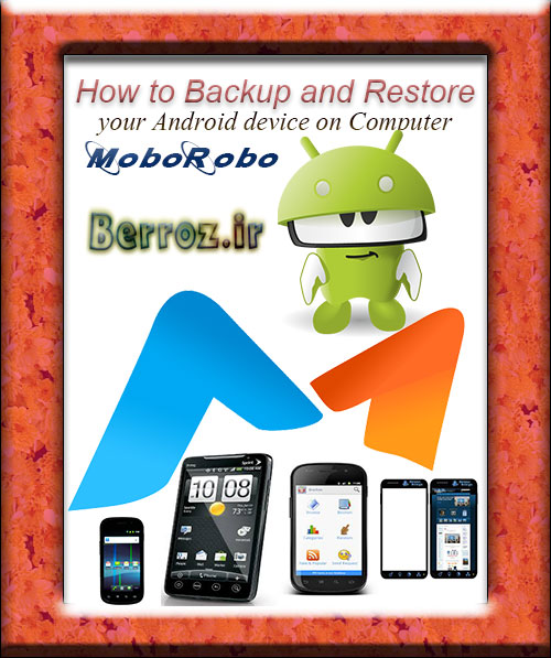 How to Backup and Restore - your Android device on Computer - MoboRobo