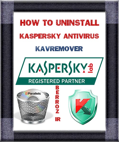 kavremover - how to uninstall kaspersky antivirus (1)